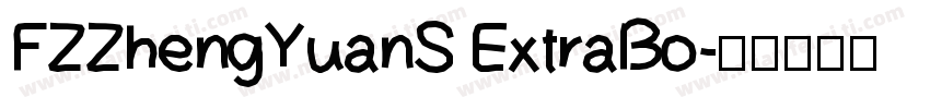 FZZhengYuanS ExtraBo字体转换